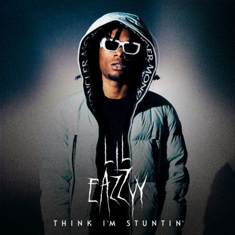 Think I’m Stuntin | Boomplay Music