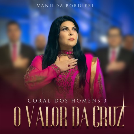 O Valor da Cruz - Coral dos Homens 3 | Boomplay Music