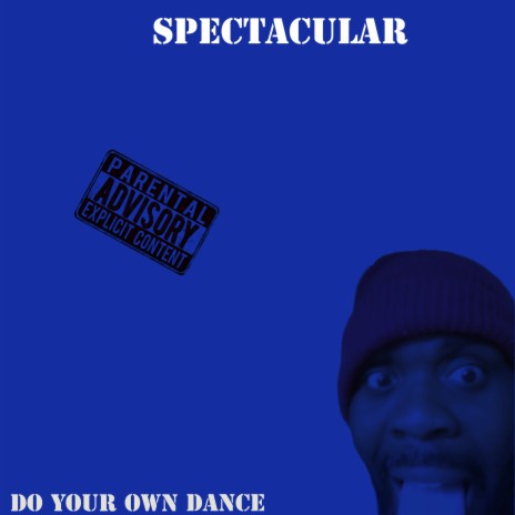 DO YOUR OWN DANCE | Boomplay Music