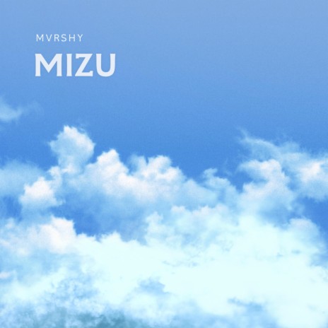 Mizu | Boomplay Music