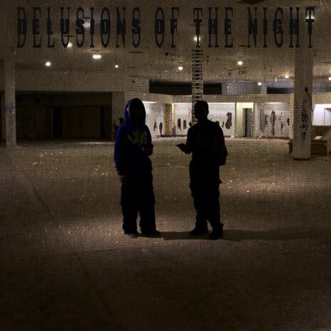 Delusions of the Night | Boomplay Music