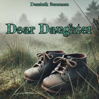 Dear Daughter lyrics | Boomplay Music