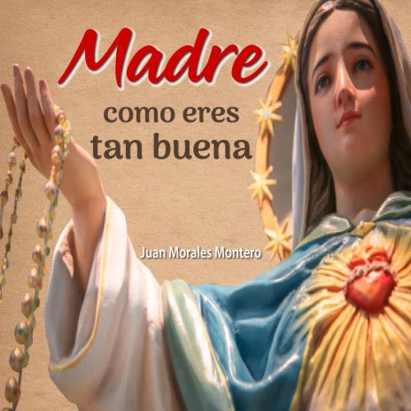 Madre Como Eres Tan Buena | Boomplay Music