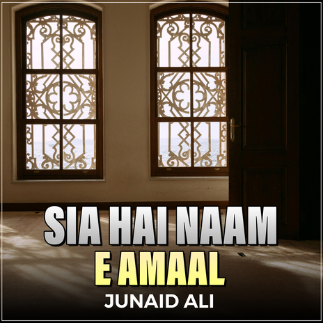 Sia Hai Naam e Amaal | Boomplay Music