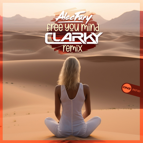 Free Your Mind (Clarky Remix) | Boomplay Music