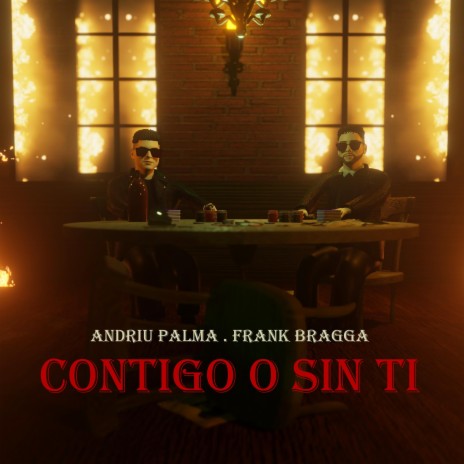 Contigo o sin ti ft. Frank Bragga