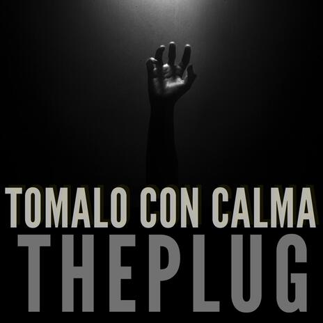 Tomalo con calma | Boomplay Music