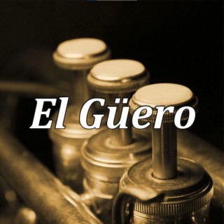 El Güero