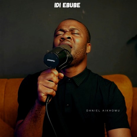 Idi Ebube (Spontaneous) | Boomplay Music