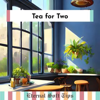 Tea for Two