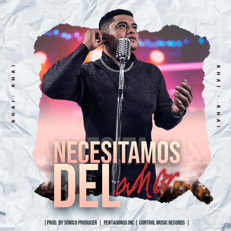 Necesitamos del Amor | Boomplay Music