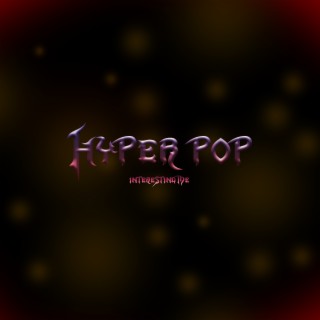 Hyper Pop