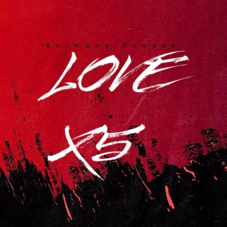 Love X5 ft. JEANAMECHE