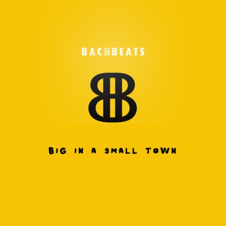 Big In A Small Town | Boomplay Music
