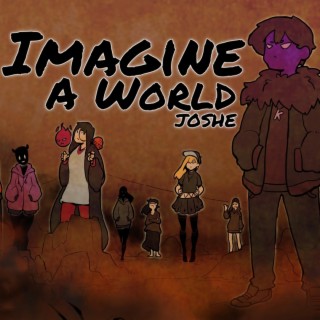 Imagine A World