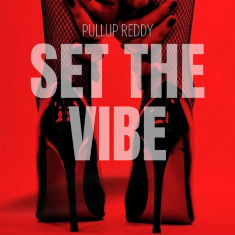 Set The Vibe | Boomplay Music