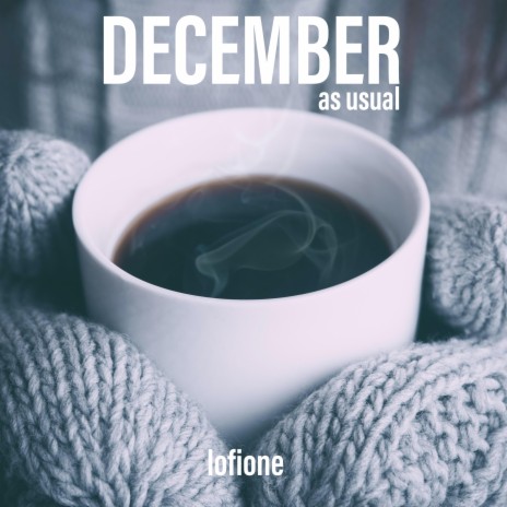 DECEMBER as usual | Boomplay Music