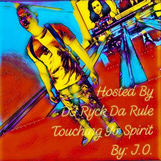 Touching Yo Spirit