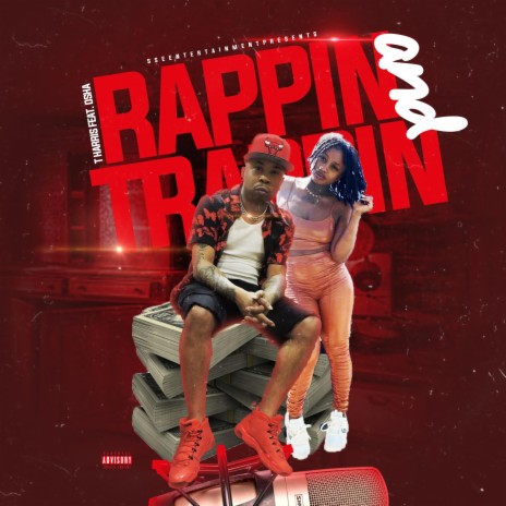 Rappin and Trappin | Boomplay Music
