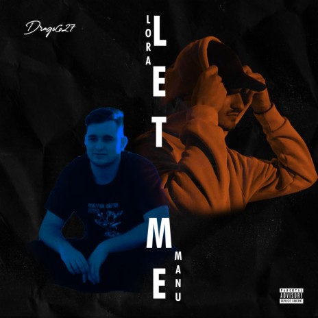 Let Me ft. Manuorg | Boomplay Music