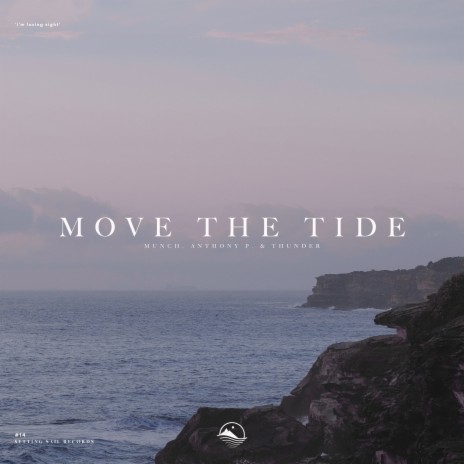 Move the Tide ft. Anthony P. (CH) & Thunder | Boomplay Music