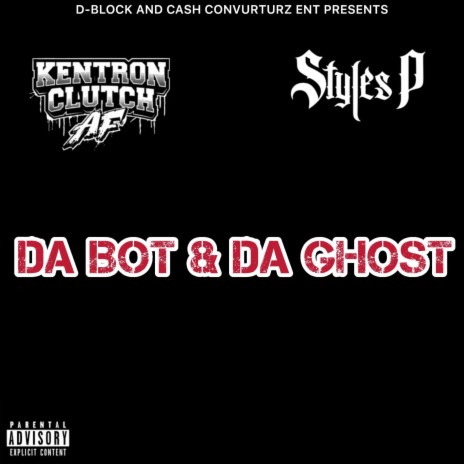 Da Robot Da Ghost ft. Styles P