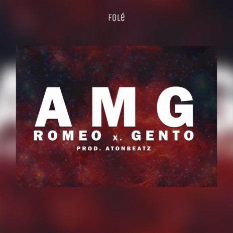 AMG ft. Gento | Boomplay Music