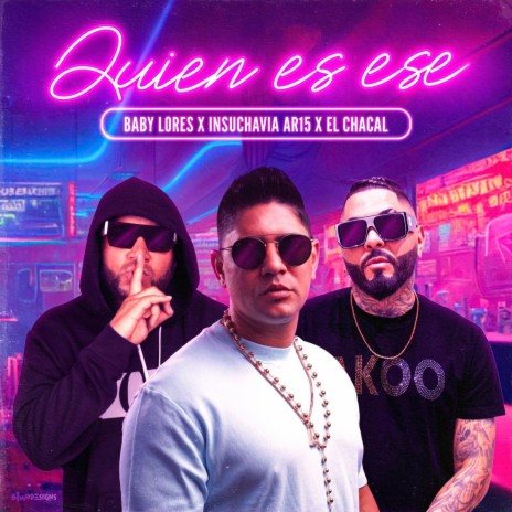 Quien Es Ese ft. Insuchavia AR15 & El Chacal | Boomplay Music
