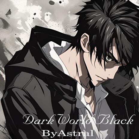 Dark World Black | Boomplay Music