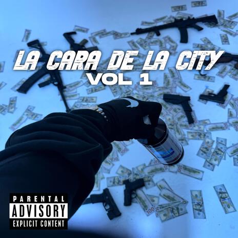 La Cara De La City, Vol. 1 | Boomplay Music