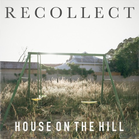 House on the Hill | Boomplay Music