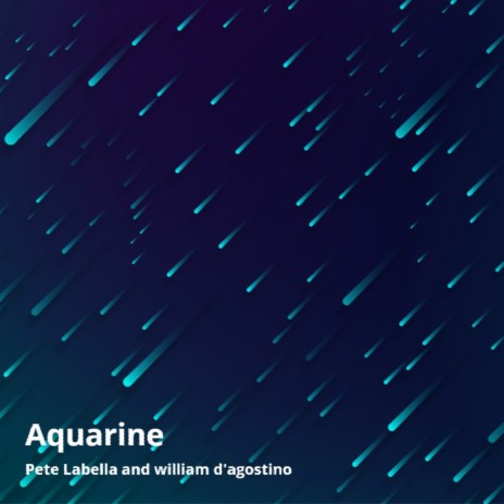 Aquarine ft. Pete Labella | Boomplay Music