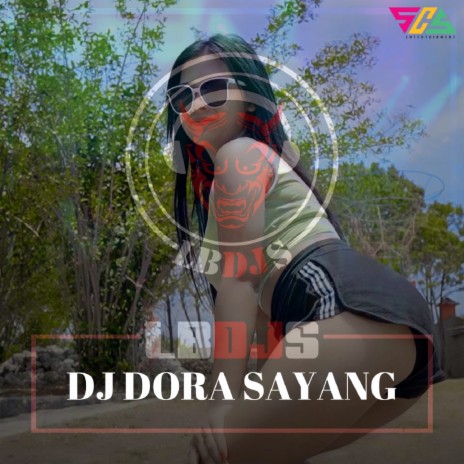 Dj Dora Sayang | Boomplay Music