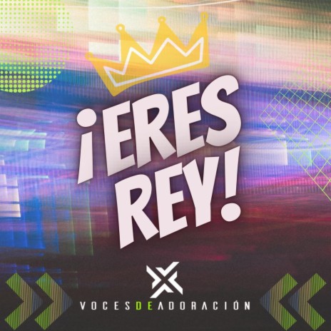 Eres Rey | Boomplay Music