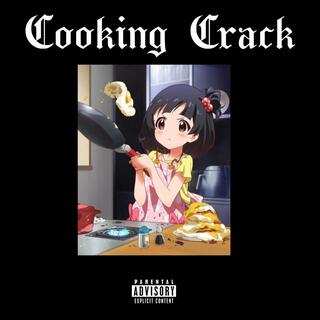 Cooking Crack