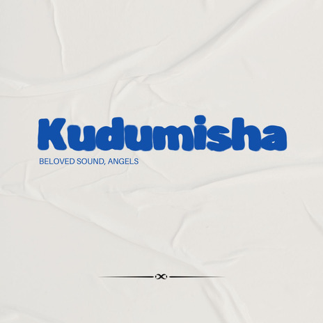 Kudumisha ft. Angels | Boomplay Music