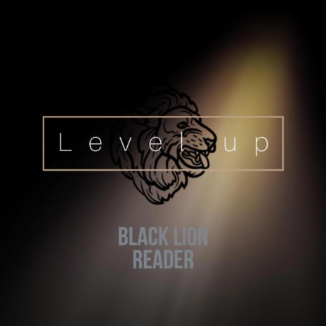 LEVEL UP ft. BLACK LION | Boomplay Music