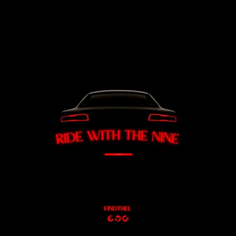 Ride With The Nine | Boomplay Music