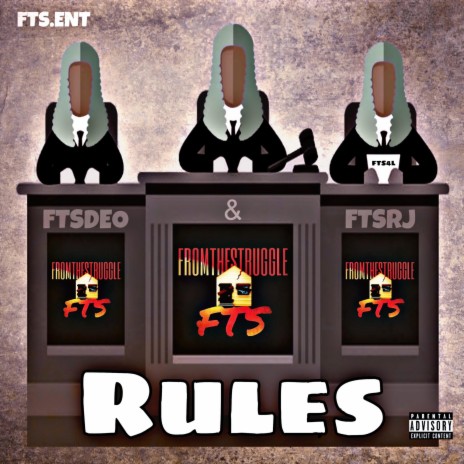 Rules ft. FTSDEO & FTSRJ