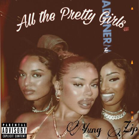 All The Pretty Girls | Boomplay Music