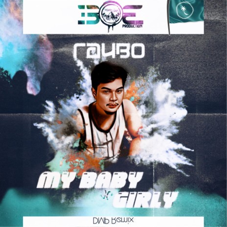 MY BABY x GIRLY by Raybo | Boomplay Music