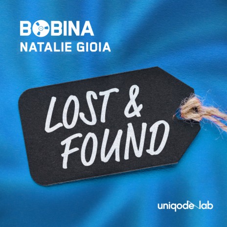 Lost & Found (Extended Mix) ft. Natalie Gioia | Boomplay Music