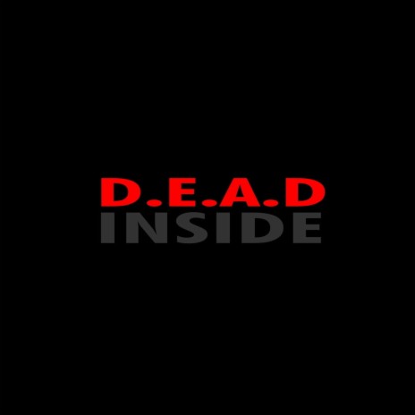 DEAD INSIDE | Boomplay Music