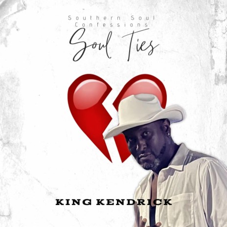 Soul Ties, Southern Soul Confessions | Boomplay Music