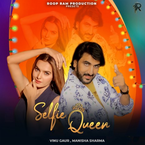 Selfie Queen ft. Manisha Sharma | Boomplay Music