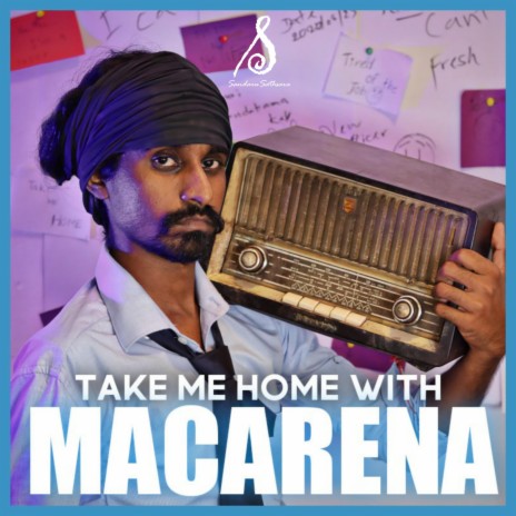 Take Me Home With Macarena | Boomplay Music