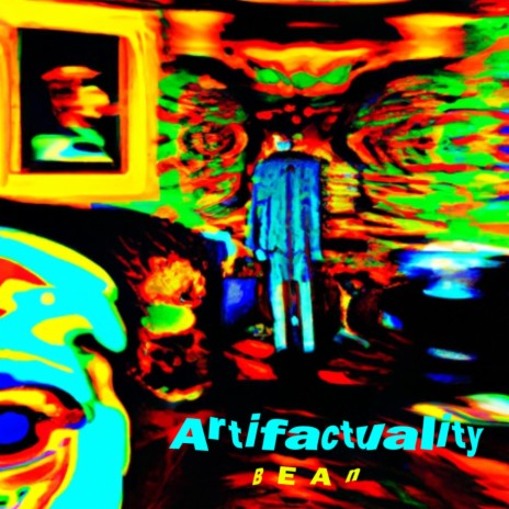 ARTIFACTUALITY