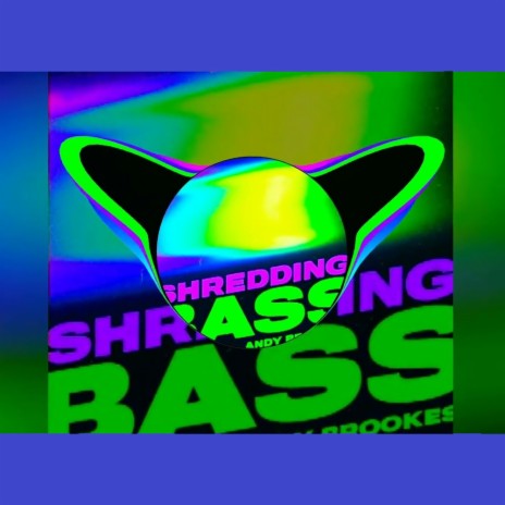 Shredding Bass | Boomplay Music