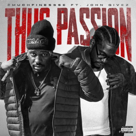Thug passion ft. John givez | Boomplay Music