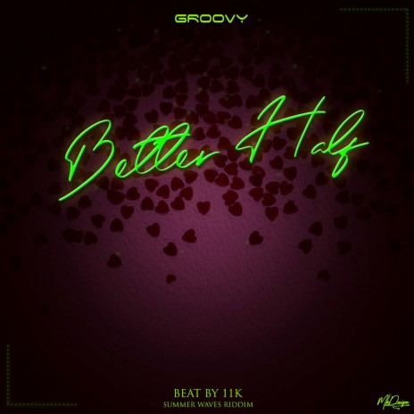 Better half | Boomplay Music